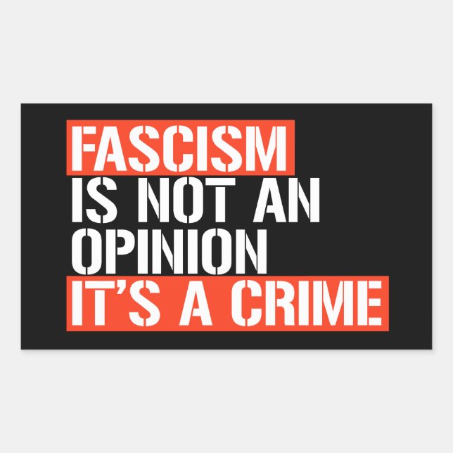 Adesivo Retangular O fascismo não é uma opinião (Frente)