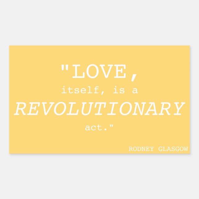 ADESIVO RETANGULAR "O PRÓPRIO AMOR É UM ATO REVOLUCIONÁRIO" (Frente)
