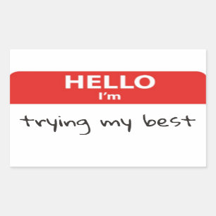 Adesivo Retangular Olá, estou a tentar o meu melhor Crachá de nome