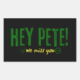 Adesivo Retangular Pete, Sentimos Sua Falta