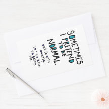 Pretend to be normal