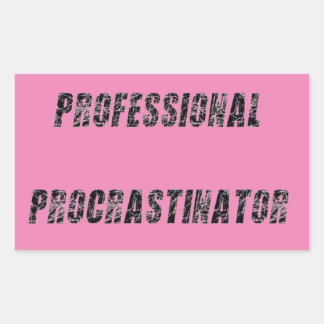 Adesivo Retangular Procrastinador Profissional