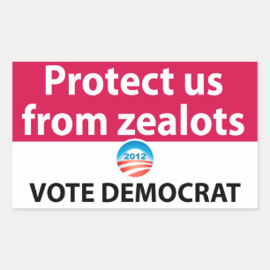 Adesivo Retangular Proteja-nos dos Zealots: Vote Democrata