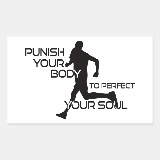 Adesivo Retangular Punish Your Body To Perfect Your Soul Runner (Frente)