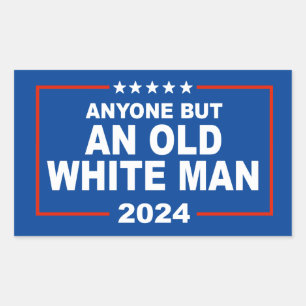 Adesivo Retangular Qualquer um, menos um homem branco velho 2024