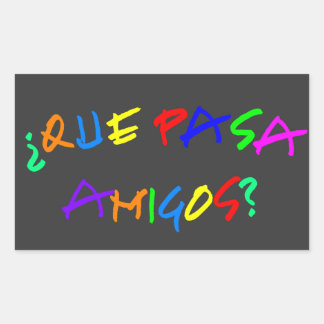 Adesivo Retangular Que Pasa Amigos Stickers