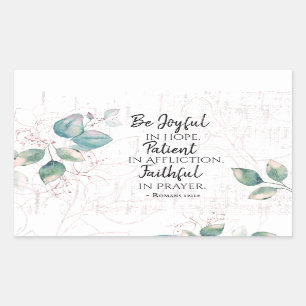 Adesivo Retangular Romanos 12:12 Sejam Joyful in Hope, Faithful in Pr