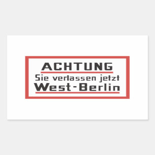 Adesivo Retangular Sie verlassen jetzt West-Berlin, Alemanha