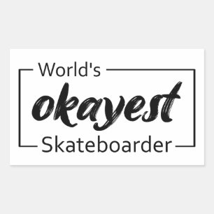Adesivo Retangular Skateboarder mais Okayest do Mundo