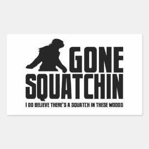 Adesivo Retangular Squatchin ido - crente engraçado de Bigfoot