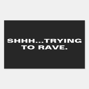 Adesivo Retangular Tentando Rave Sticker