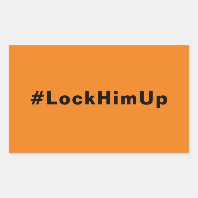 Adesivo Retangular Tranque-o #LockHimUp minimalista preto laranja (Frente)