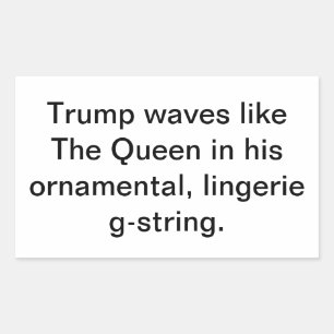 Adesivo Retangular Trump acena como uma rainha Hankamer Artjunkhaus D