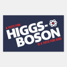 Um Voto Para Higgs-Boson É Um Voto Para Deus!
