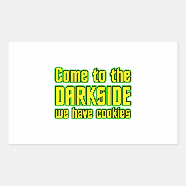 Adesivo Retangular Venha ao Darkside nós temos Cookies (Frente)