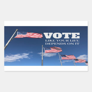 Adesivo Retangular Votar Como Sua Vida Depende Disso