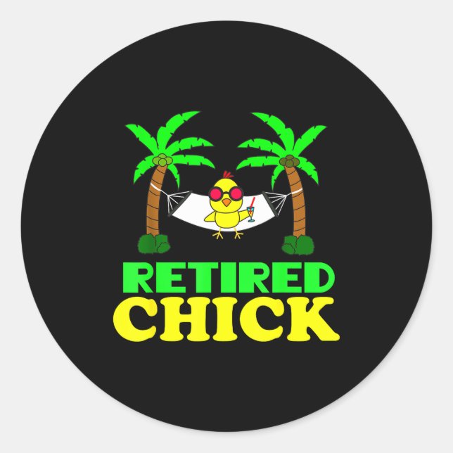 Adesivo Retired Chick Humor Funny Retirement Party Gift Ne (Frente)