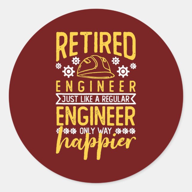 Adesivo Retired Engineer Like A Regular Engineer Only Way (Frente)