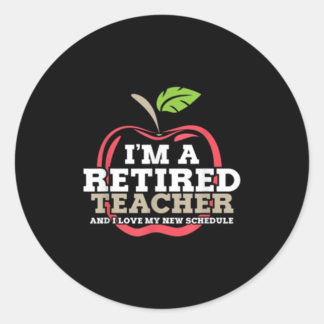 Adesivo Retired Teacher I Love My New Schedule Funny Quote (Frente)