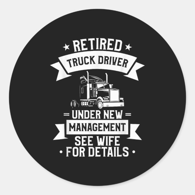 Adesivo Retired Truck Driver Funny Retirement Quote For A  (Frente)