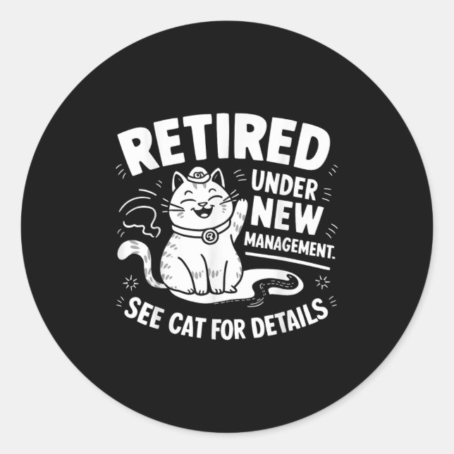 Adesivo Retired Under New Management - Funny Cat Retiremen (Frente)