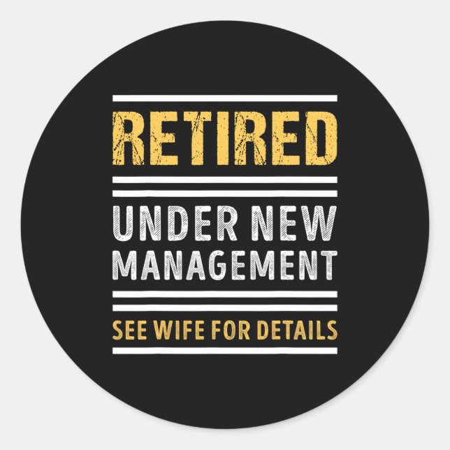 Adesivo Retired Under New Management Funny Retirement _1  (Frente)