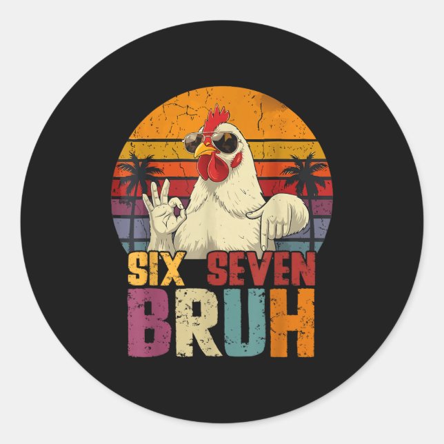 Adesivo Retro 67 Six Seven Bruh Funny Chicken With Sungles (Frente)