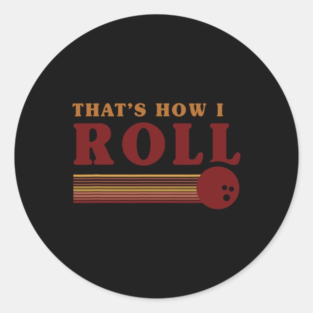 Adesivo Retro Bowling Thats How I Roll T Shirt  (Frente)