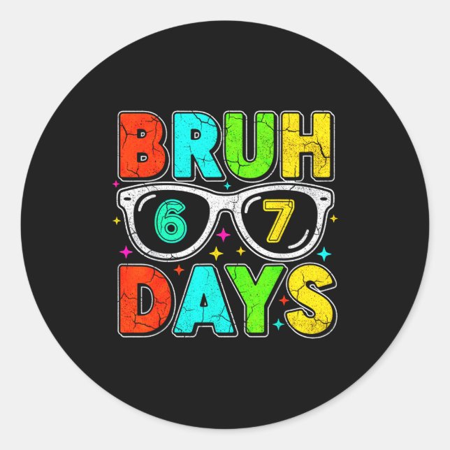 Adesivo Retro Bruh 67 Days School Humor Cool Boy Sungles  (Frente)