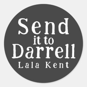 Adesivo Retro Enviá-la para Darrell Lala Kent Engraçado