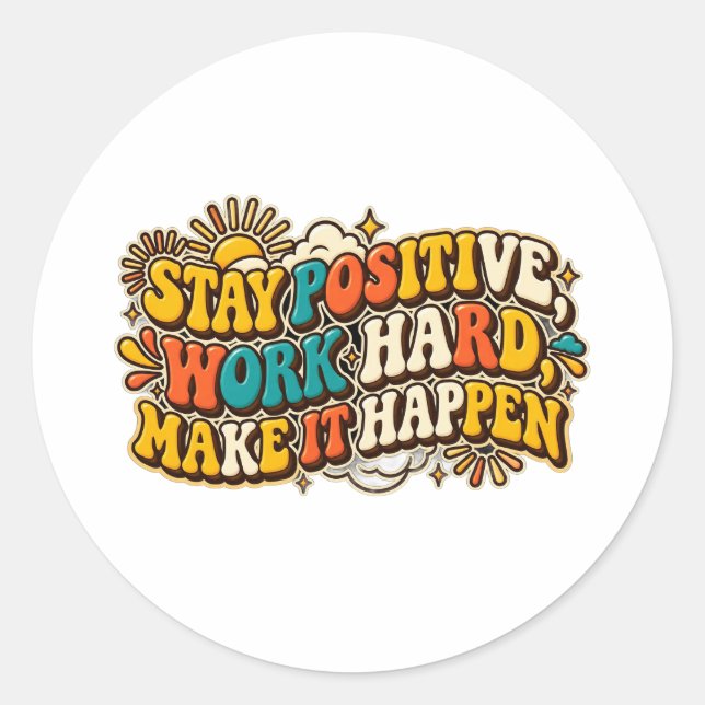 Adesivo Retro Fique Positivo (Frente)