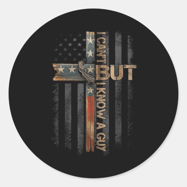 Adesivo Retro I Can't But I Know A Guy Christian Faith Bel (Frente)