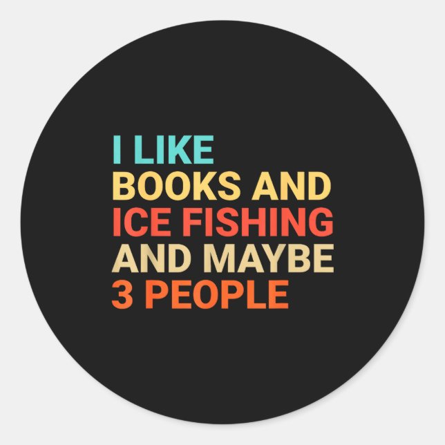 Adesivo Retro I Like Books And Ice Fishing Lover Funny  (Frente)