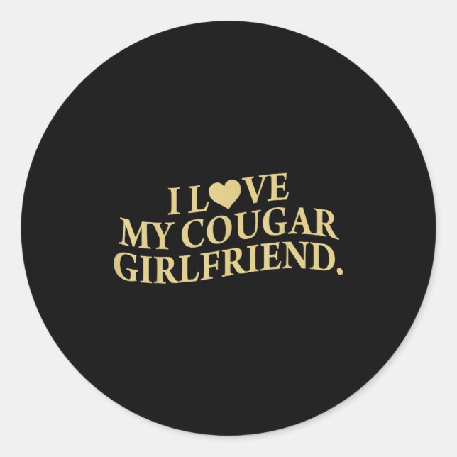 Adesivo Retro I Love My Cougar-girlfriend Funny Boyfriend  (Frente)