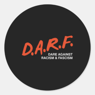 Adesivo Retro Ousa-Se A Resistir Ao Racismo E Ao Fascismo,