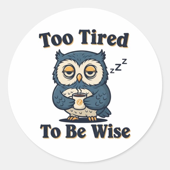 Adesivo Retro Owl Too Tired Vinyl Sticker (Frente)