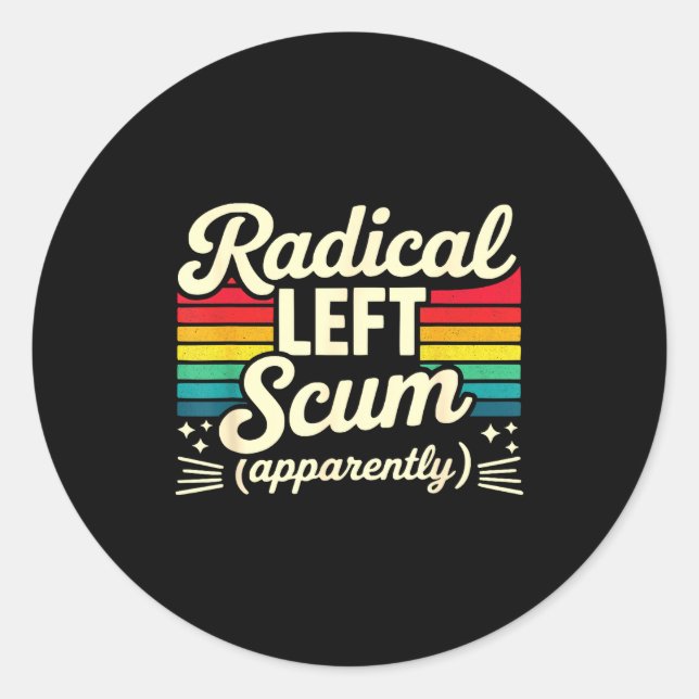 Adesivo Retro Radical Left S Apparently Litical Sarcastic  (Frente)