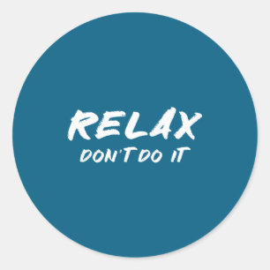 Adesivo Retro Relax dos Anos 80 Não Faça