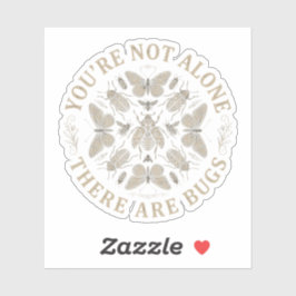 Adesivo Retro You're Not Alone There Are Bugs Insects Humo