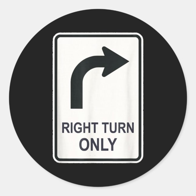 Adesivo Right Turn Only - Street Signs For Conservatives ( (Frente)