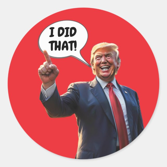 Adesivo Rindo de Trump Eu Fiz Isso (Frente)