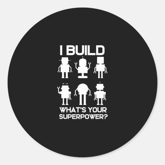 Adesivo Robótica Engraçado Engenheiro Construir Robôs Por  (Frente)