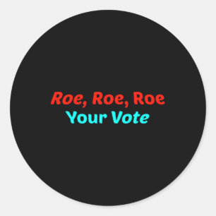 Adesivo Roe Roe Seu Voto