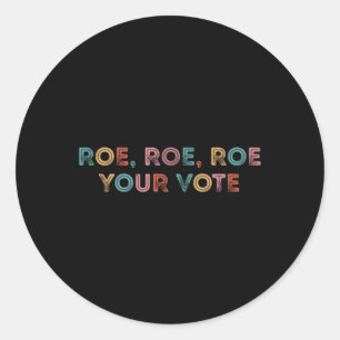 Adesivo Roe Roe Seu Voto Vintage Faça Seu Voto Pro
