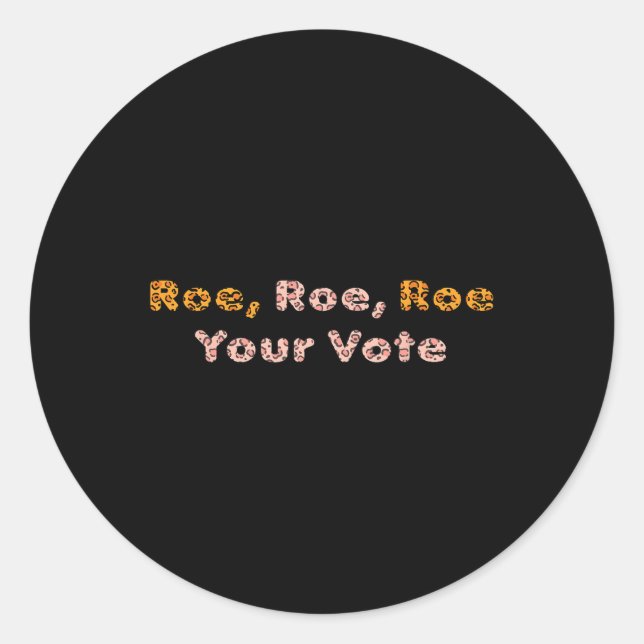 Adesivo Roe Roe Votem As Mulheres Em Escolha Pró (Frente)