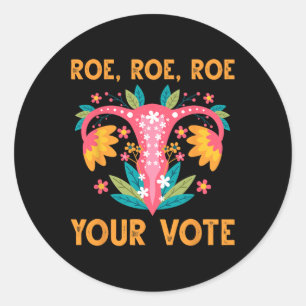 Adesivo Roe Roe Votou - Flores Feministas Florais Mulheres