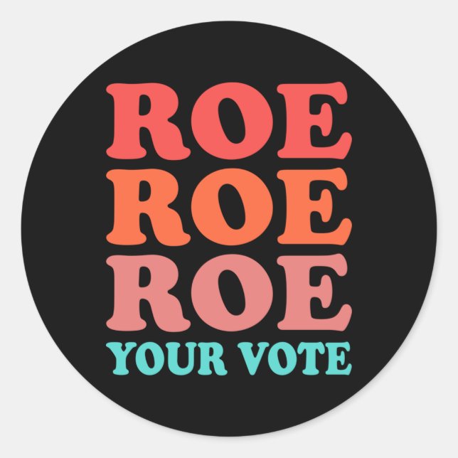 Adesivo Roe your vote Pro Choice  (Frente)