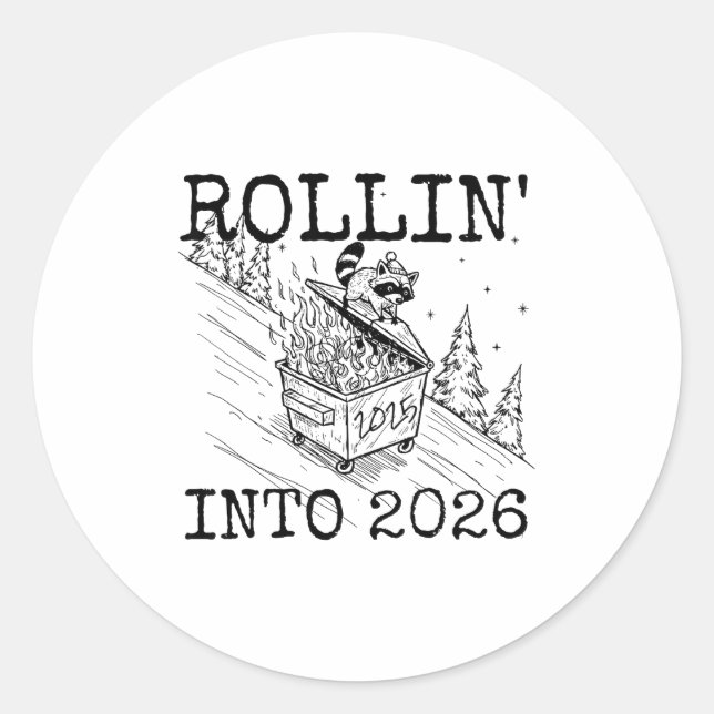 Adesivo Rollin’ Into 2026 Raccoon Funny New Year Raccoon T (Frente)
