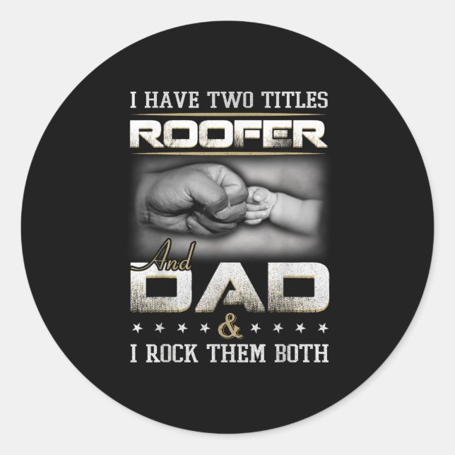 Adesivo Roofer Dad Quote Design Roofing Apparel  (Frente)