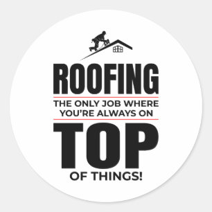 Adesivo Roofer Humor - Trabalho Sempre no Telhado Superior